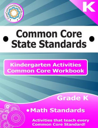 Kniha Kindergarten Common Core Workbook: Math Activities Corecommonstandards Com