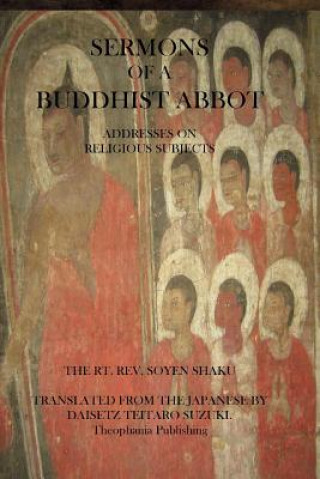 Książka Sermons of a Buddhist Abbot: Addresses on Religious Subjects Rev Soyen Shaku Rt