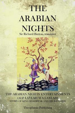 Könyv The Arabian Nights: Story of King Shahryar and His Brother Sir Richard Burton