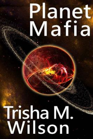 Book Planet Mafia Trisha M Wilson