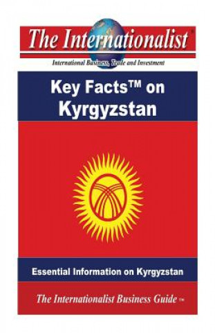 Книга Key Facts on Kyrgyzstan: Essential Information on Kyrgyzstan Patrick W Nee