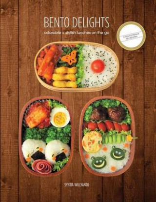 Carte Bento Delights: Adorable + Stylish Lunches on the Go Syntia Willyanto