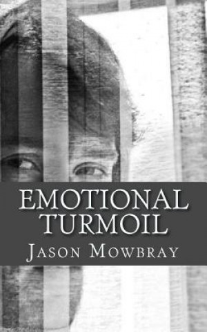 Книга Emotional Turmoil Jason Mowbray