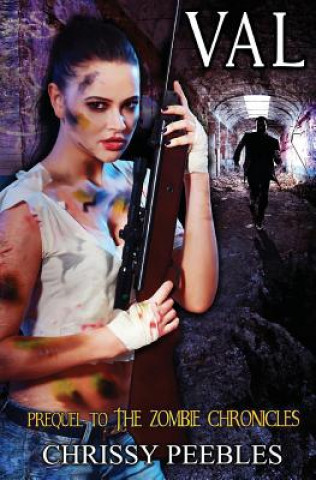Carte Val - Prequel to The Zombie Chronicles Chrissy Peebles