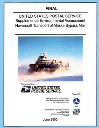 Book USPS Supplement Environmental Assessment Hovercraft Transport of Alaska Bypass Mail U S Department of Transportation