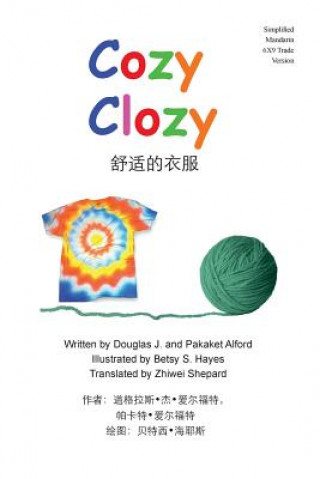 Książka Cozy Clozy Simplified Mandarin 6X9 Trade Version: -From Fibers to Fabrics MR Douglas J Alford