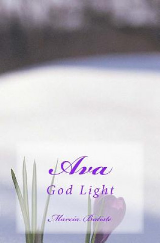 Kniha Ava: God Light Marcia Batiste