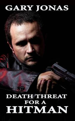 Книга Death Threat for a Hitman Gary Jonas