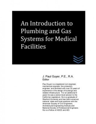 Buch An Introduction to Plumbing and Gas Systems for Medical Facilities J Paul Guyer