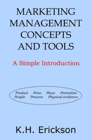 Buch Marketing Management Concepts and Tools K H Erickson