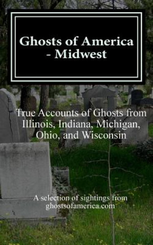 Książka Ghosts of America - Midwest Nina Lautner