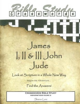 Carte Crosswords Bible Study: James, I, II, III John and Jude Sharon Lanz