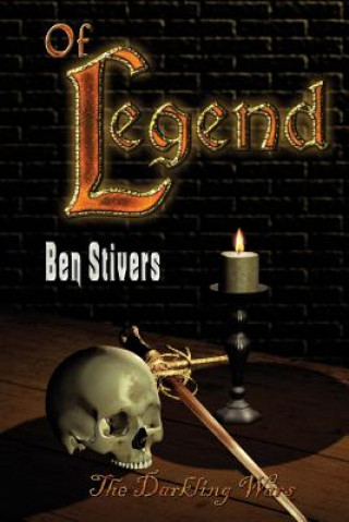 Carte Of Legend - The Darkling Wars Ben Stivers