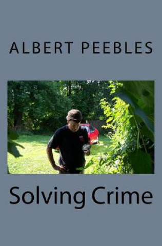 Knjiga Solving Crime Albert Peebles
