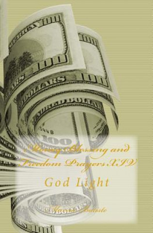 Book Money Blessing and Freedom Prayers XIV: God Light Marcia Batiste