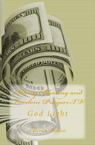 Carte Money Blessing and Freedom Prayers XV: God Light Marcia Batiste