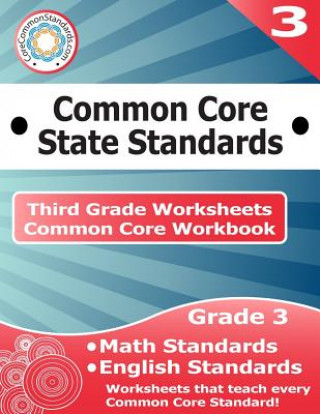 Könyv Third Grade Common Core Workbook: Worksheets Corecommonstandards Com