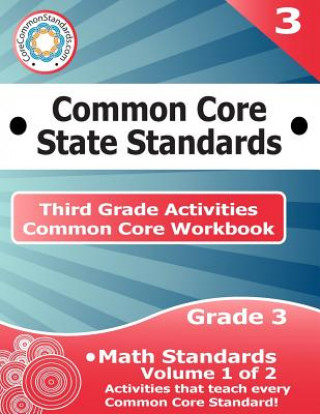 Könyv Third Grade Common Core Workbook: Math Activities: Volume 1 of 2 Corecommonstandards Com