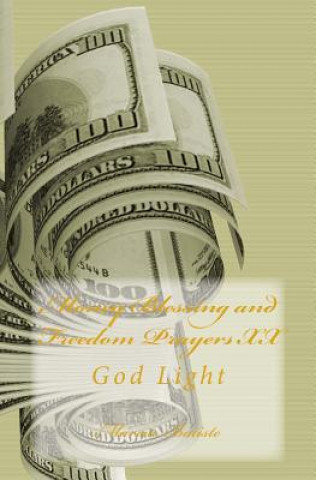 Book Money Blessing and Freedom Prayers XX: God Light Marcia Batiste Smith Wilson