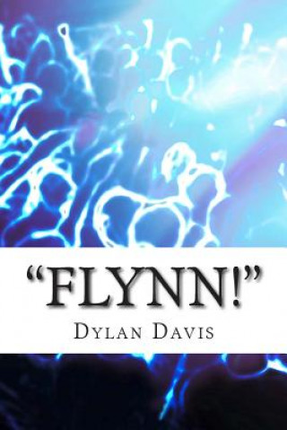 Buch "Flynn!" Dylan Davis