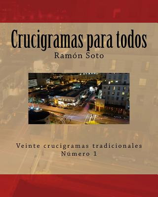 Kniha Crucigramas Para Todos: Veinte Crucigramas Tradicionales Ramon Soto