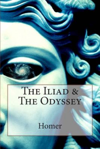 Carte The Iliad & The Odyssey Homer