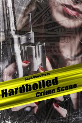 Knjiga Hardboiled: Crime Scene John L Thompson