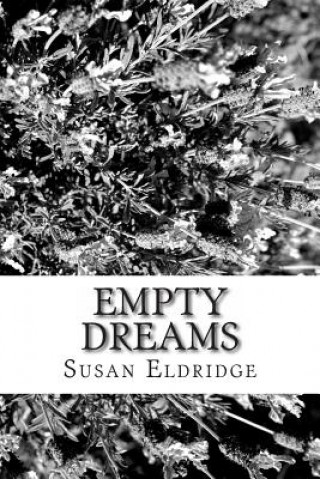 Knjiga Empty Dreams MS Susan Jean Eldridge