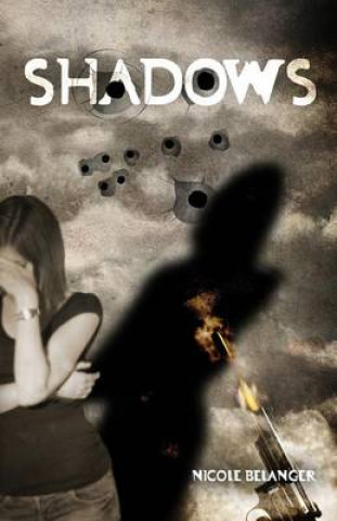 Knjiga Shadows Nicole Belanger