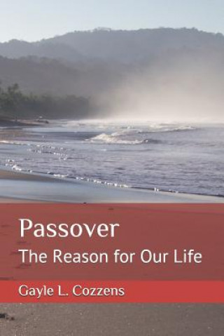 Kniha Passover - The Reason for Our Life G L Cozzens