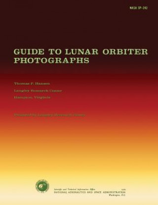 Kniha Guide to Lunar Orbiter Photographs Thomas P Hansen