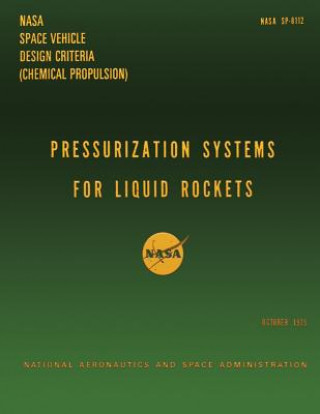 Kniha Pressurization System for Liquid Rockets National Aeronauti Space Administration