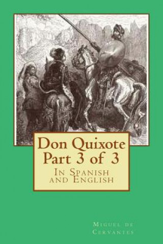 Kniha Don Quixote Part 3 of 3: In Spanish and English Miguel de Cervantes
