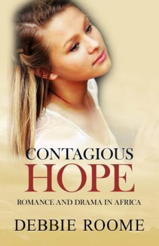 Kniha Contagious Hope Debbie Roome
