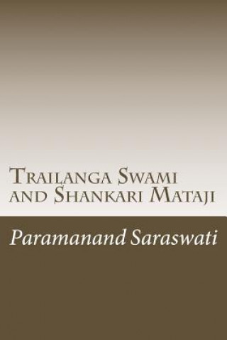 Книга Trailanga Swami and Shankari Mataji Paramanand Saraswati