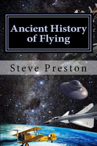 Carte Ancient History of Flying Steve Preston