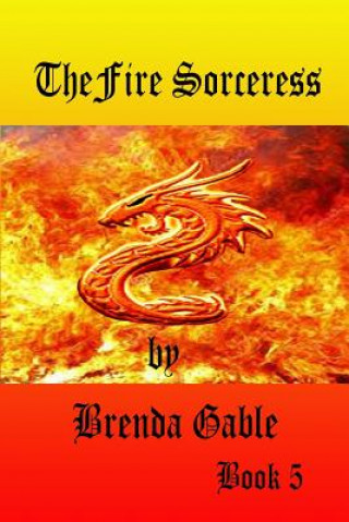 Kniha Fire Sorceress Brenda Gable