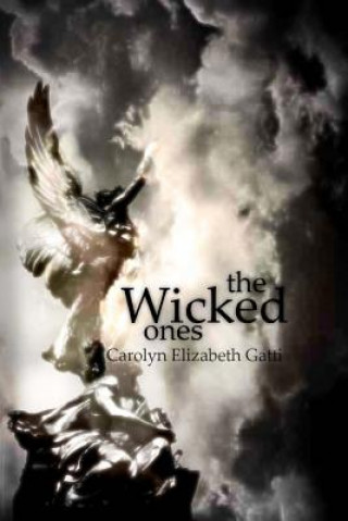 Carte The Wicked Ones Carolyn Elizabeth Gatti