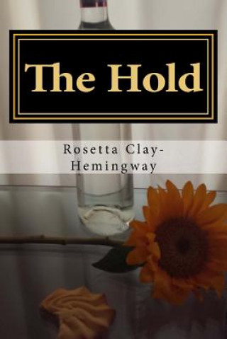 Könyv The Hold Rosetta Clay-Hemingway