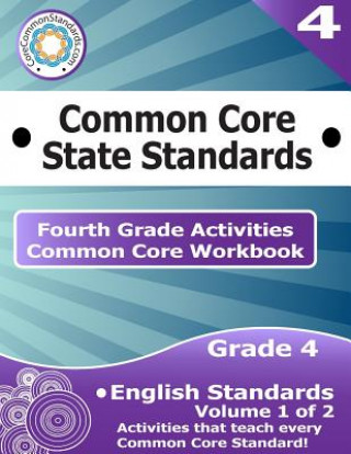 Könyv Fourth Grade Common Core Workbook: English Activities: Volume 1 of 2 Corecommonstandards Com