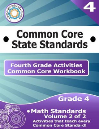 Könyv Fourth Grade Common Core Workbook: Math Activities: Volume 2 of 2 Corecommonstandards Com