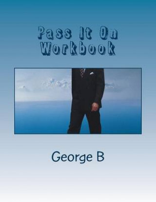 Książka Pass It On Workbook George B