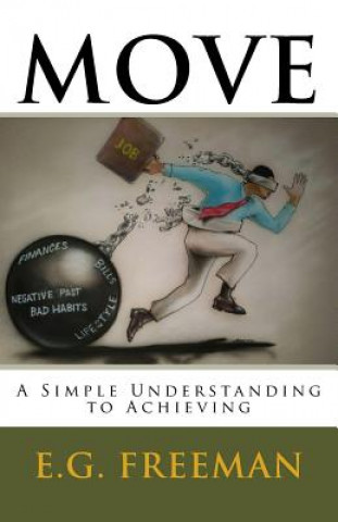 Boek Move: Move: A Simple Understanding to Achieving E G Freeman