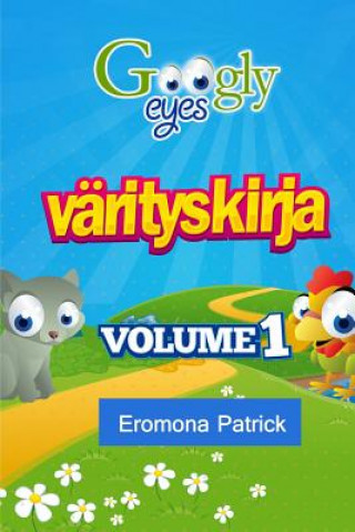 Kniha Googly Eyes värityskirja: Volume 1 (Finnish Edition) Eromona Patrick