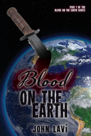 Knjiga Blood on the Earth John Lavi