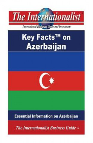 Kniha Key Facts on Azerbaijan: Essential Information on Azerbaijan Patrick W Nee