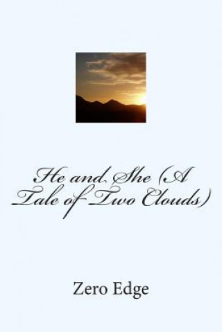 Kniha He and She (A Tale of Two Clouds) Zero Edge