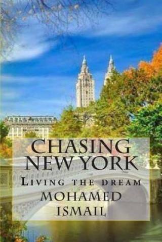 Knjiga Chasing New York Mohamed Ismail