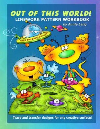 Carte Out of This World: Linework Pattern Workbook Annie Lang