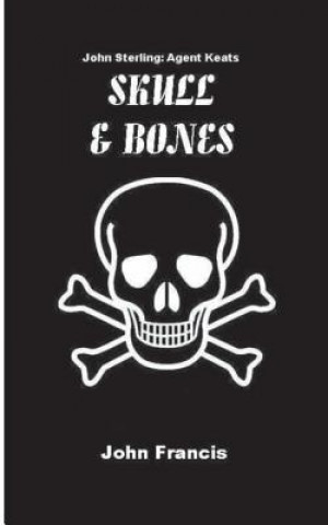 Книга Skull & Bones John Francis